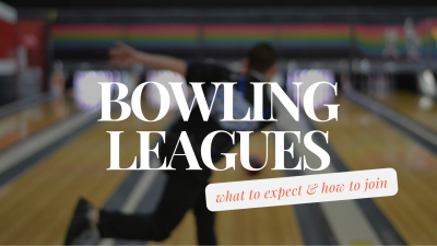 Bowling Leagues: What to Expect and How to Join