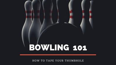 Bowling 101: How to Tape Your Thumbhole