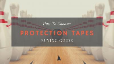 How to Choose: Protection Tapes