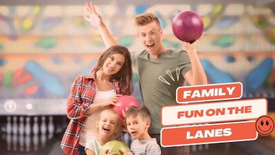 Family Fun on the Lanes: How Bowling Creates Lasting Family Memories